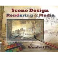 Scene Design: Rendering and Media