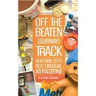Off the Beaten Subway Track