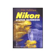 Nikon System Handbook, 7th Edition