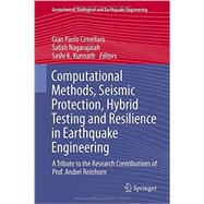 Computational Methods, Seismic Protection, Hybrid Testing and Resilience in Earthquake Engineering