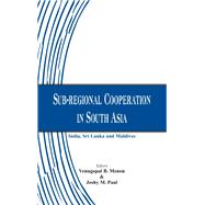 Sub-regional Cooperation in South Asia India, Sri Lanka and Maldives