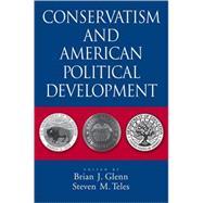 Conservatism and American Political Development