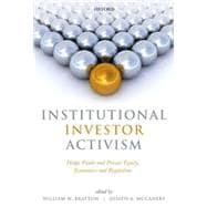 Institutional Investor Activism Hedge Funds and Private Equity, Economics and Regulation