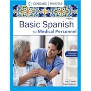 MindTap for Jarvis/Lebredo/Mena-Ayllon's Spanish for Medical Personnel Enhanced Edition: The Basic Spanish Series, 1 term Printed Access Card