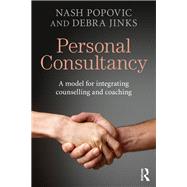 Personal Consultancy: A model for integrating counselling and coaching