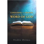 Confessing and Praying the Word of God