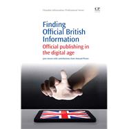 Finding Official British Information: Official Publishing In The Digital Age