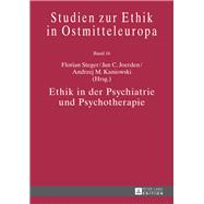 Ethik in Der Psychiatrie Und Psychotherapie