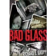 Bad Glass A Novel