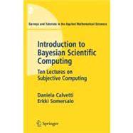 Introduction to Bayesian Scientific Computing