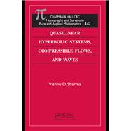 Quasilinear Hyperbolic Systems, Compressible Flows, and Waves