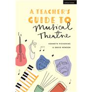 A Teacher’s Guide to Musical Theatre