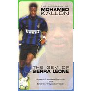 The Biography of Mohamed Kallon, the Gem of Sierra Leone