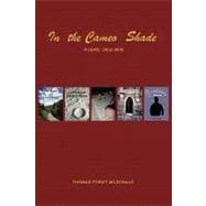 In the Cameo Shade : Poems 2002-2005