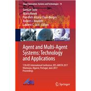 Agents and Multi-agent Systems – Technologies and Applications 2017