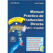 Manual Practico De Traduccion Directa/ a Practical Handbook of English-spanish Translation