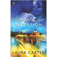 Vengeful Love: Deception
