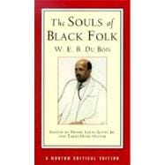 The Souls of Black Folk, A Norton Critical Edition