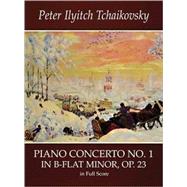 Piano Concerto No. 1 in B-Flat Minor, Op. 23, in Full Score