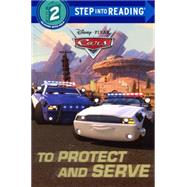 To Protect and Serve: Step into Reading, Step 2