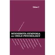 Minnesota Symposia on Child Psychology: Volume 2