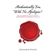 Authentically You, With No Apologies!