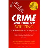 Crime and Thriller Writing A Writers' & Artists' Companion