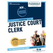 Justice Court Clerk (C-3393) Passbooks Study Guide
