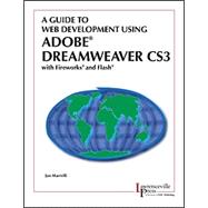 A Guide to Web Development Using Adobe Dreamweaver CS3 - Hardcover