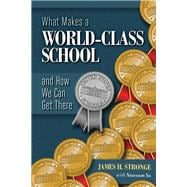 What Makes a World-Class School and How We Can Get There