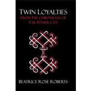 Twin Loyalties