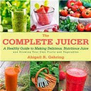 The Complete Juicer