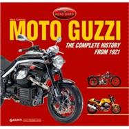 Moto Guzzi the Complete History from 1921