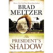 The President's Shadow