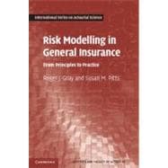 Risk Modelling in General Insurance: From Principles to Practice