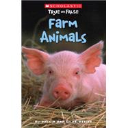 Scholastic True or False: Farm Animals