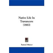 Native Life in Travancore