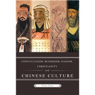 Confucianism, Buddhism, Daoism, Christianity and Chinese Culture