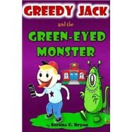Greedyjack and the Green Eyed Monster