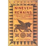 Nineveh and Its Remains : A Narrative of an Expedition to Assyria During the Years 1845, 1846, and 1847