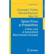 Option Prices As Probabilities