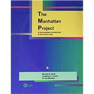 The Manhattan Project: A Documentary Introduction to the atomic age