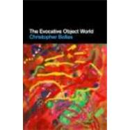 The Evocative Object World,9780415473941