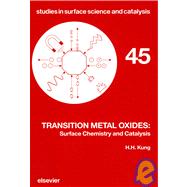 Transitional Metal Oxides : Surface Chemistry and Catalysis