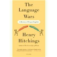 The Language Wars A History of Proper English