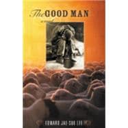 The Good Man A Novel