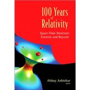 100 Years of Relativity