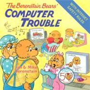 BERENSTAIN COMPTR TROUBLE