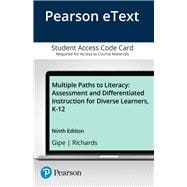 Multiple Paths to Literacy Assessment and Differentiated Instruction for Diverse Learners, K-12, Enhanced Pearson eText -- Access Card