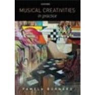 Musical Creativities in Real World Practice